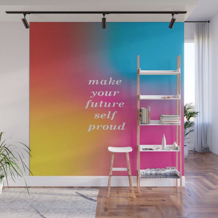Make Your Future Self Proud Aura Design!  Wall Mural