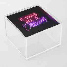 It Was All A Dream | Neon Sign Acrylic Box
