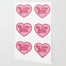 Be Cool Honey Bunny, Funny Saying Wallpaper