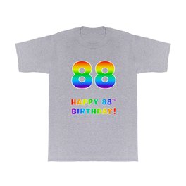 [ Thumbnail: HAPPY 88TH BIRTHDAY - Multicolored Rainbow Spectrum Gradient T Shirt T-Shirt ]