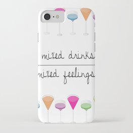 Mixed Drinks Over Feelings iPhone Case