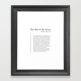 The Man in the Arena by Theodore Roosevelt Framed Art Print