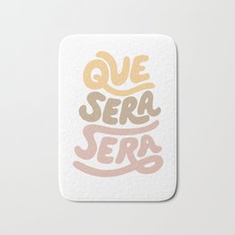 Que Sera Sera Bath Mat | Relaxing, Optimism, Good Vibes, It Is What It Is, Modern, Pink, New Year, Words, Graphicdesign, Quote 