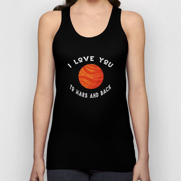 Planet I Love You To Mars An Back Mars Tank Top
