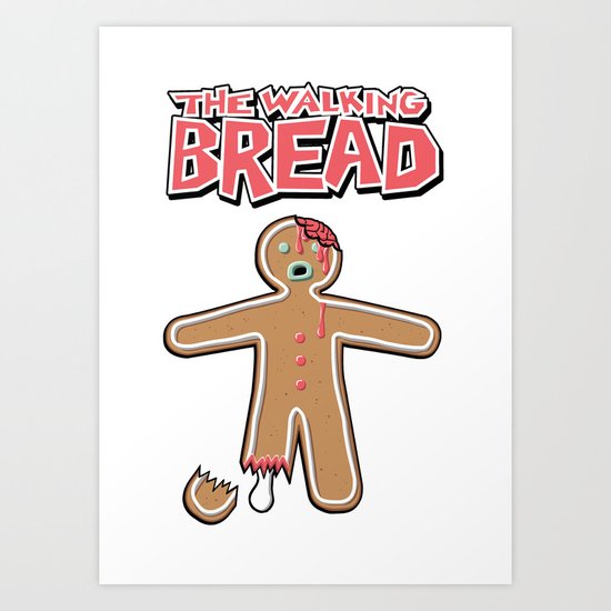 The Walking Bread Art Print