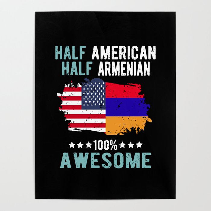 Half American Half Armenian Poster