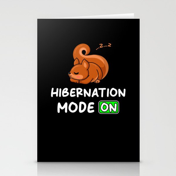 Hibernation Mode On With Squirrels Stationery Cards