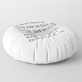 Lewis Carroll Quote 03 - Alice In Wonderland - Literature - Typewriter Print Floor Pillow