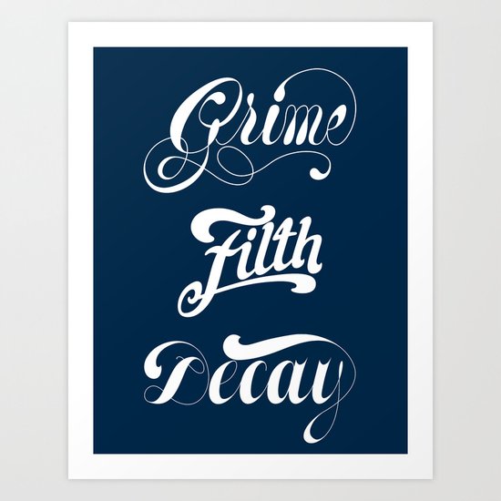 Grimey Type. Art Print