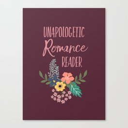 Unapologetic Romance Reader Canvas Print
