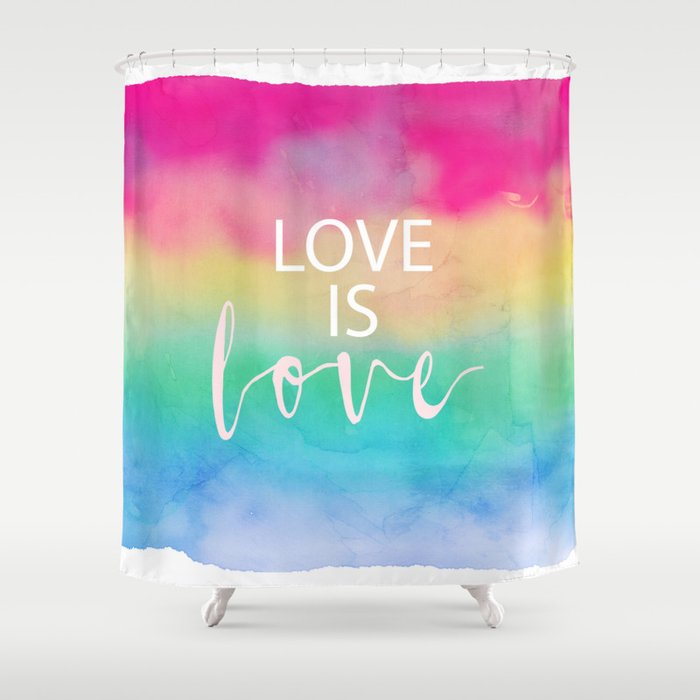 Love is LOVE Shower Curtain