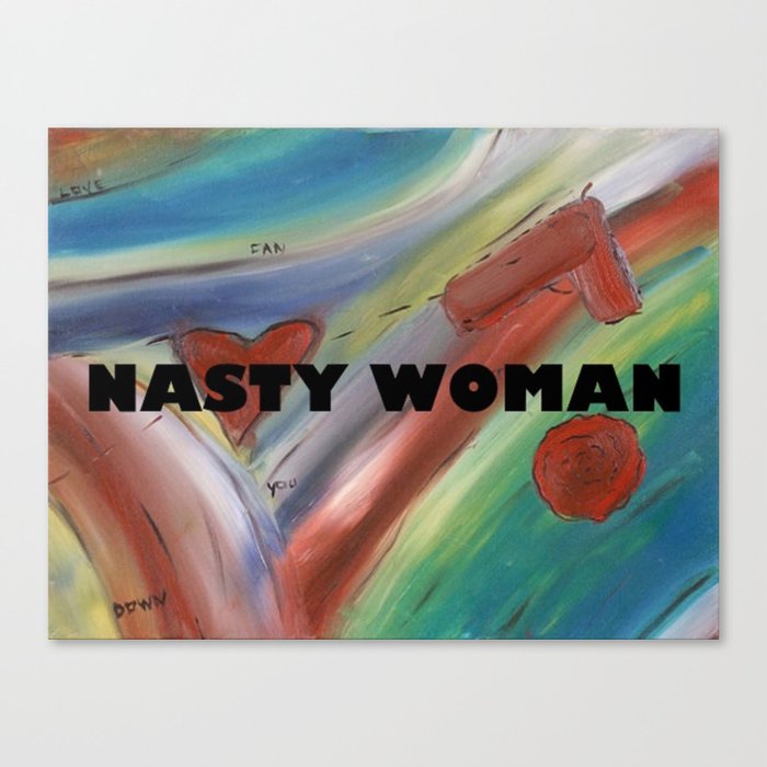 Nasty Woman Canvas Print