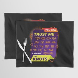 I Know The Knots Sailing Placemat