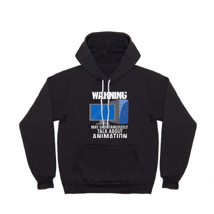 Warning May Spontaneously Talk About Animation Hoody