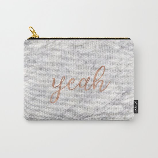 Yeah rose gold on marble Carry-All Pouch