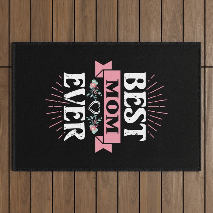 Best Mom Ever Floral Quote Outdoor Rug