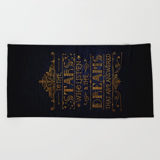 To the stars who listen Beach Towel