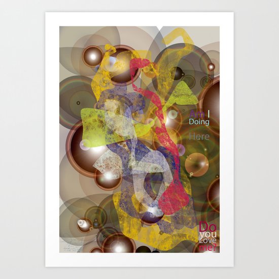 Do you Love me? Art Print