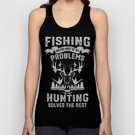 Funny Fishing and Hunting Tank Top