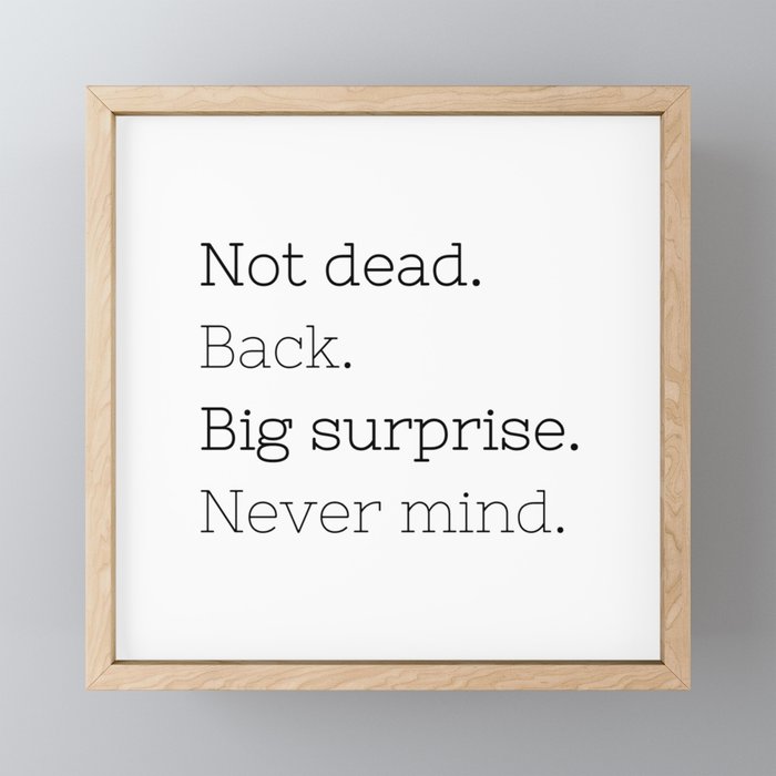 Not dead. Back - Doctor Who - TV Show Collection Framed Mini Art Print