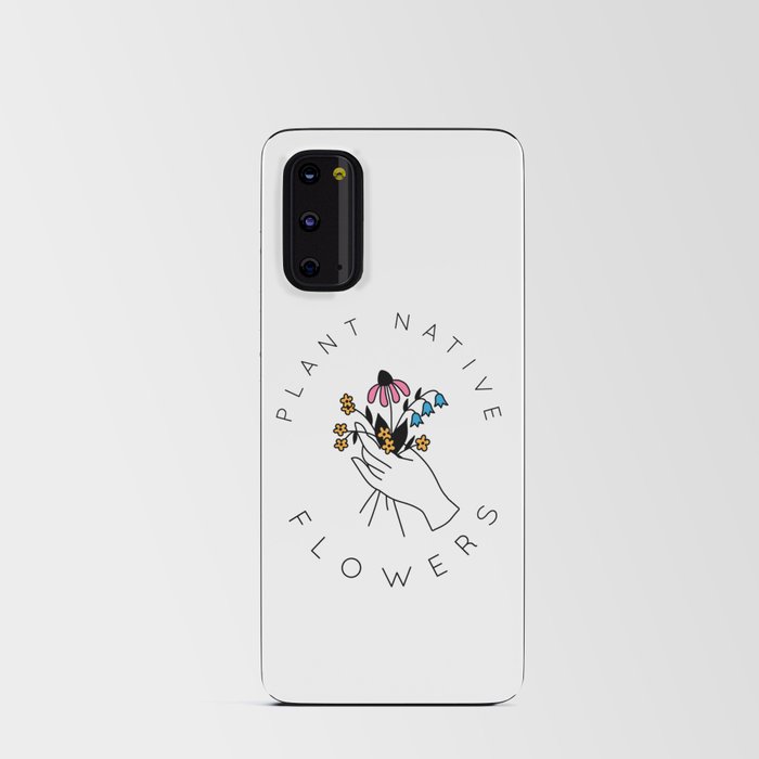 Plant Native Flowers - Color Android Card Case