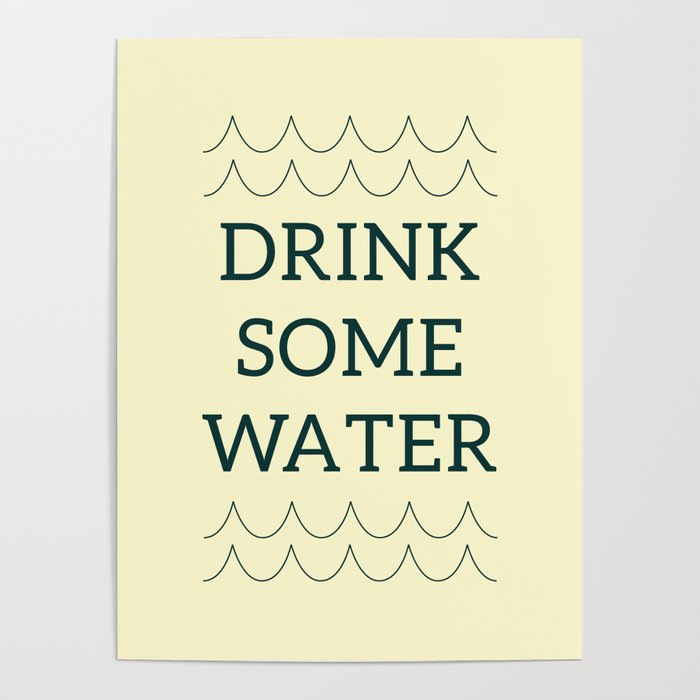 Remember to Drink Water Teal Text Colorway Poster