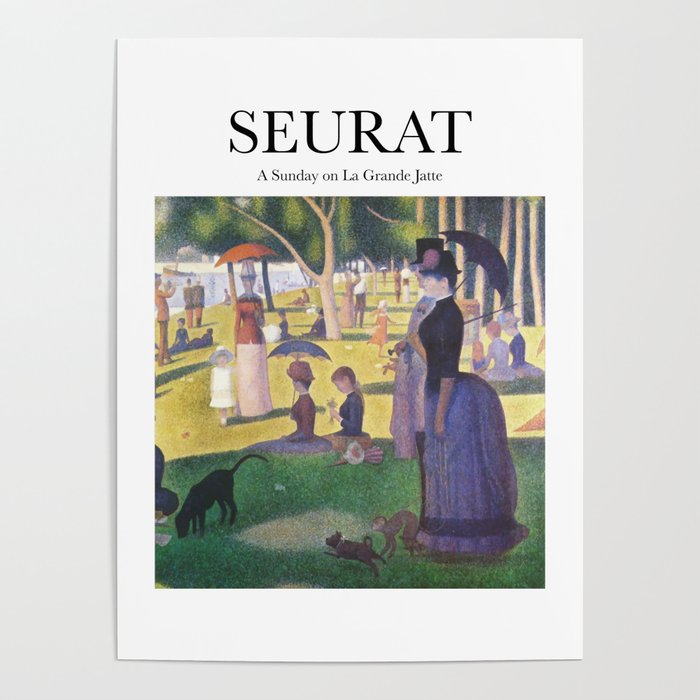 Seurat - A Sunday on la Grande Jatte Poster