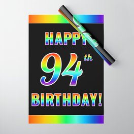 [ Thumbnail: Fun, Colorful, Rainbow Spectrum “HAPPY 94th BIRTHDAY!” Wrapping Paper ]