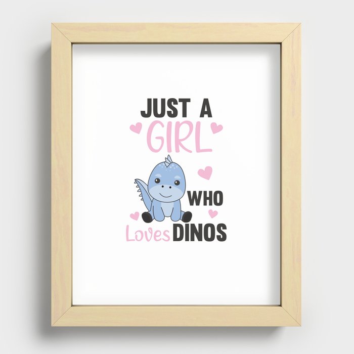 Just A Girl who Loves Dinos - Sweet Dino Recessed Framed Print