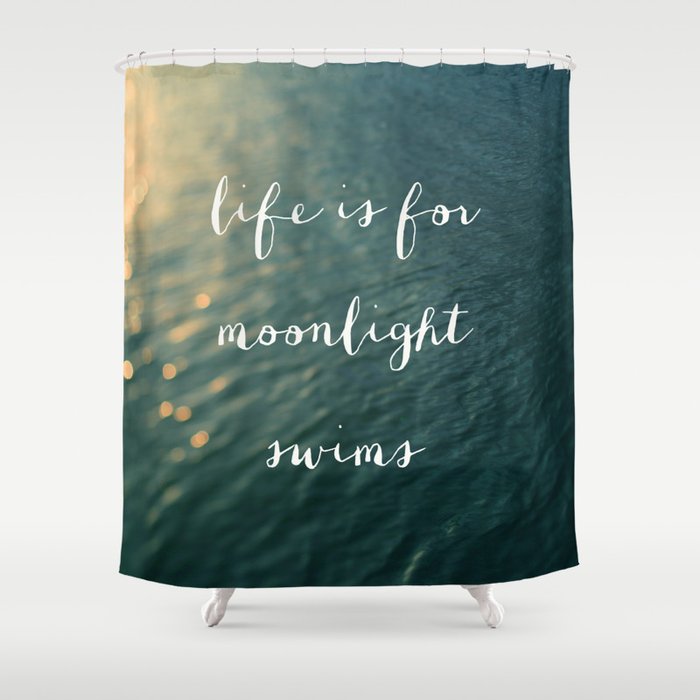 Life Is For Moonlight Swims Shower Curtain
