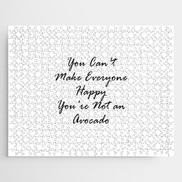 You Can't Make Everyone Happy Jigsaw Puzzle