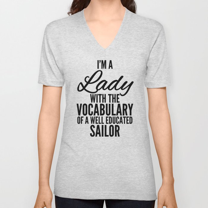 I'M A LADY WITH THE VOCABULARY V Neck T Shirt