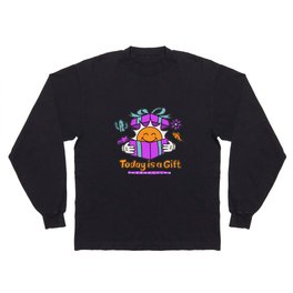 Today Is A Gift Long Sleeve T-shirt