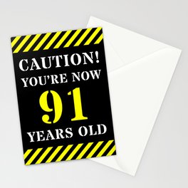 [ Thumbnail: 91st Birthday - Warning Stripes and Stencil Style Text Stationery Cards ]