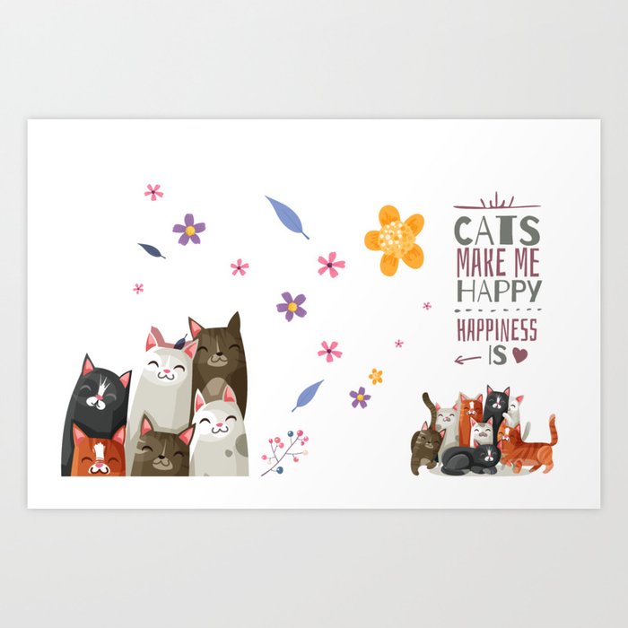 Joyful Cats Make Everyone Happy Art Print