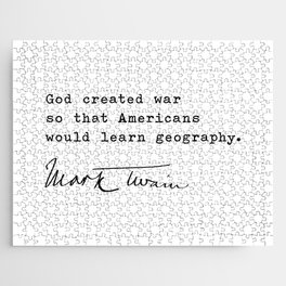 God created war so that Americans would learn geography, Mark Twain Jigsaw Puzzle