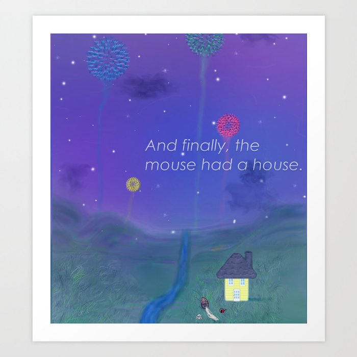 The Mouse and The House Art Print