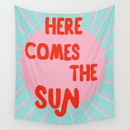 Here comes the sun Wall Tapestry