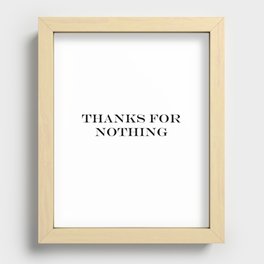 Thanks for nothing! Recessed Framed Print