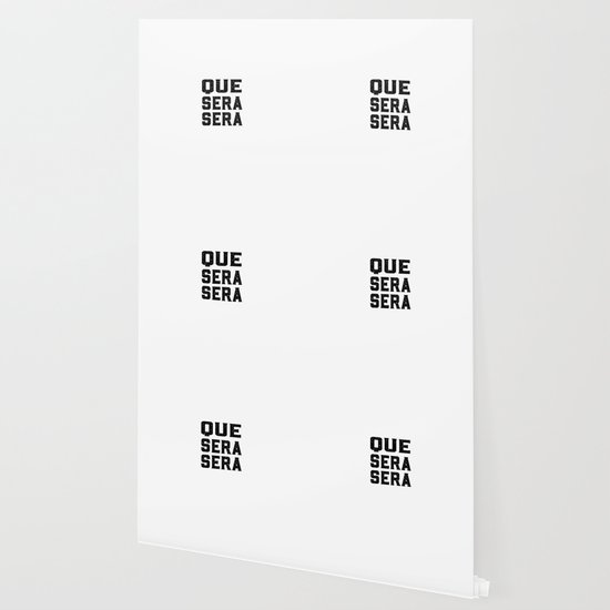 Que Sera Sera Music Quote Whatever Will Be Will Be Wallpaper By Bellavitta Society6