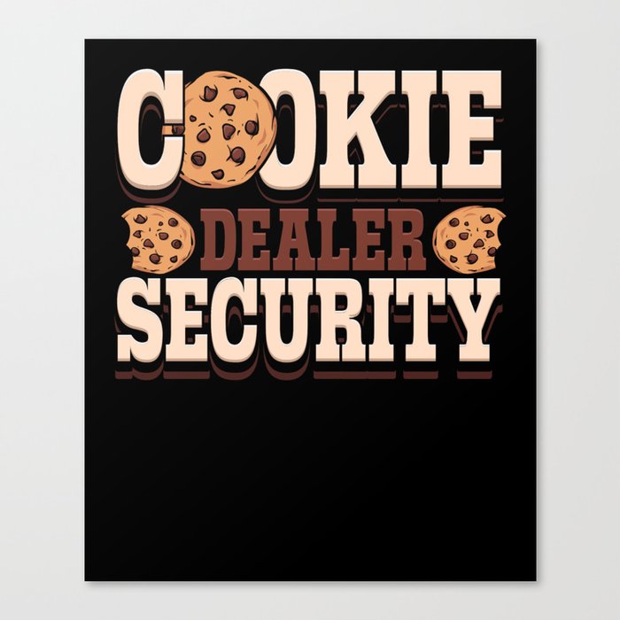 Cookie Dealer Security Canvas Print