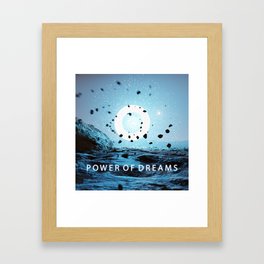Power of dreams Framed Art Print