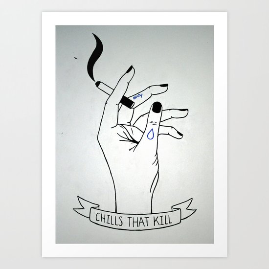 Dirty - Chills That Kill Art Print