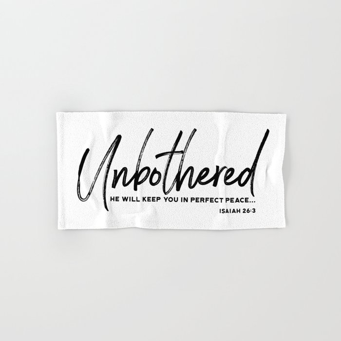 Unbothered - Isaiah 26:3 Hand & Bath Towel