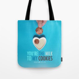 You're the Milk to My Cookies Tote Bag