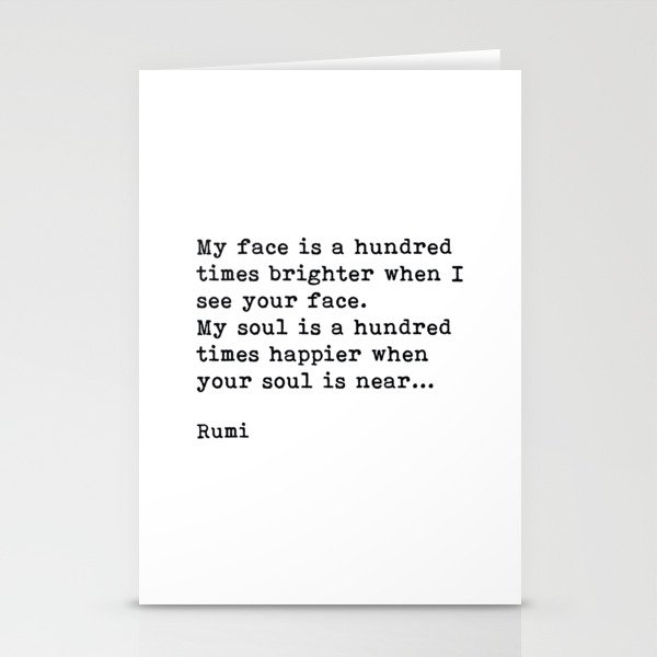 My Soul Is A Hundred Times Happier When Your Soul Is Near, Rumi, Inspirational, Romantic, Quote Stationery Cards