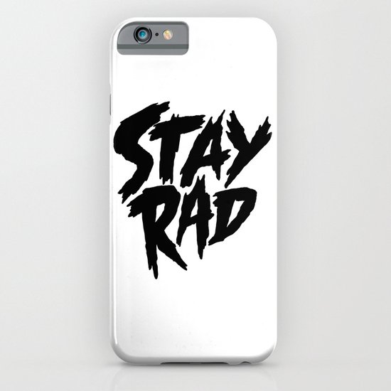 Stay Rad (on White) iPhone & iPod Case