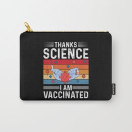 Thanks Science I Am Vaccinated Carry-All Pouch