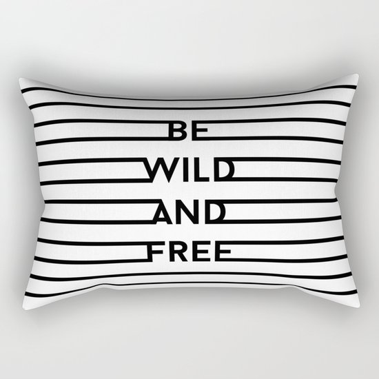 Be Wild And Free Rectangular Pillow