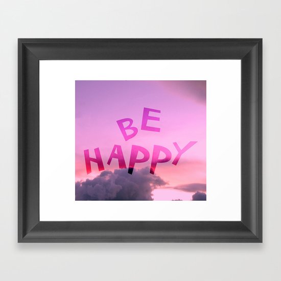 Be happy! Framed Art Print